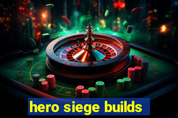 hero siege builds